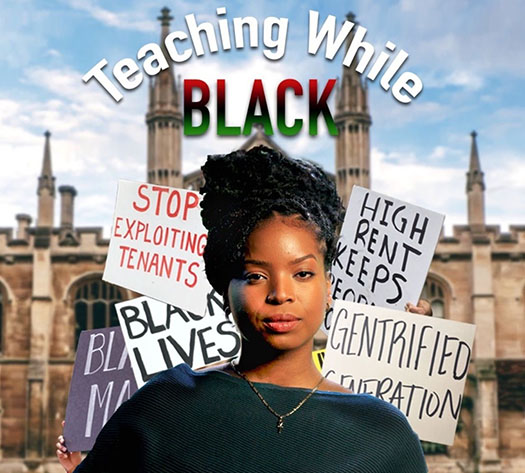 the promo poster for the pilot Teaching While Black, featuring the star Nedge Victome in front of a university building and protest signs