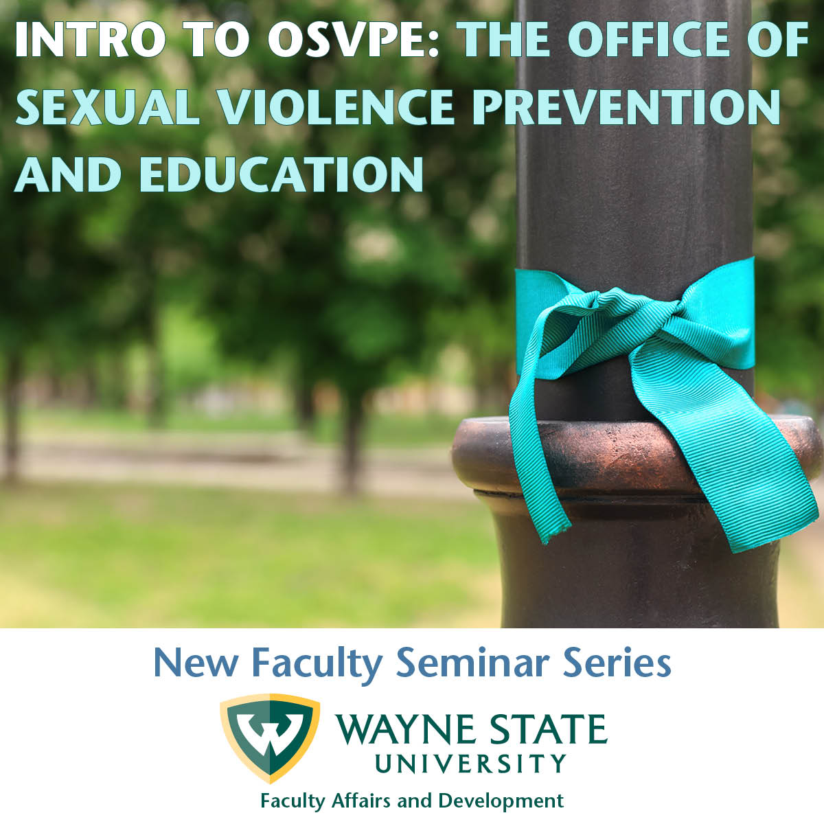 a teal ribbon tied around a light pole in a park, text Intro to OSVPE: The Office of Sexual Violence Prevention and Education